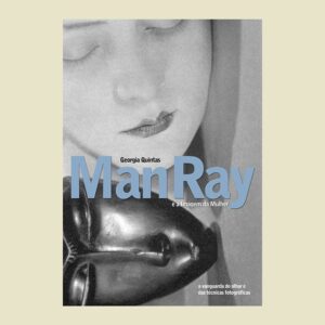 Man Ray e a imagem da mulher