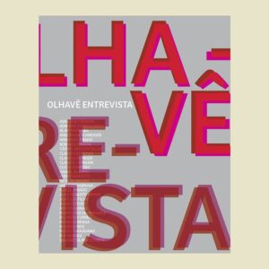 Olhavê Entrevista